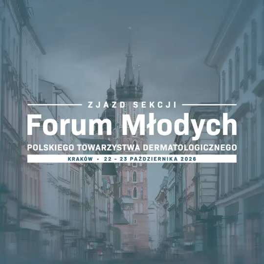 Forum Młodych PTD – młodzi dermatolodzy spotkają się w Krakowie