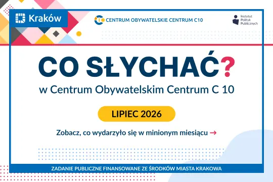 Informacja o wydarzeniach w Centrum Obywatelskim Centrum C10 w lipcu 2026 roku.