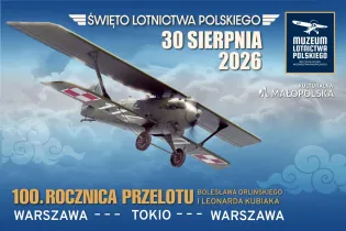 Święto Lotnictwa Polskiego, 100. rocznica przelotu Bolesława Orlińskiego i Leonarda Kubiaka.