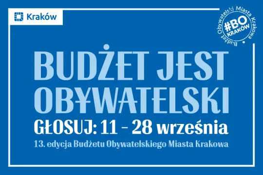Zaproszenie do głosowania w ramach 13. edycji Budżetu Obywatelskiego Miasta Krakowa