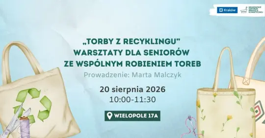 Torby z recyklingu – międzypokoleniowe warsztaty dla seniorów