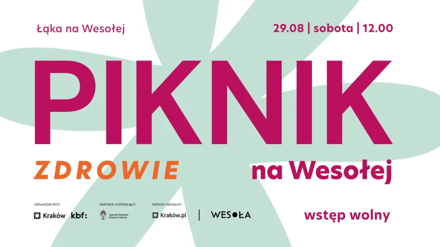 Piknik Zdrowie na Wesołej, 29.08, sobota, godz. 12.00, wstęp wolny.