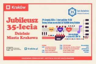 Jubileusz 35-lecia Dzielnic Miasta Krakowa, wydarzenie 29 sierpnia 2026 w TAURON Arenie Kraków.