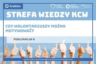 Strefa Wiedzy KCW, publikacja 8, pytanie o motywację wolontariuszy.