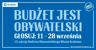 Budżet Obywatelski Krakowa, głosowanie od 11 do 28 września, 13. edycja.