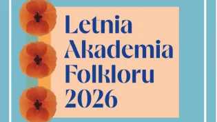 Letnia Akademia Folkloru 2026 z motywem maków.