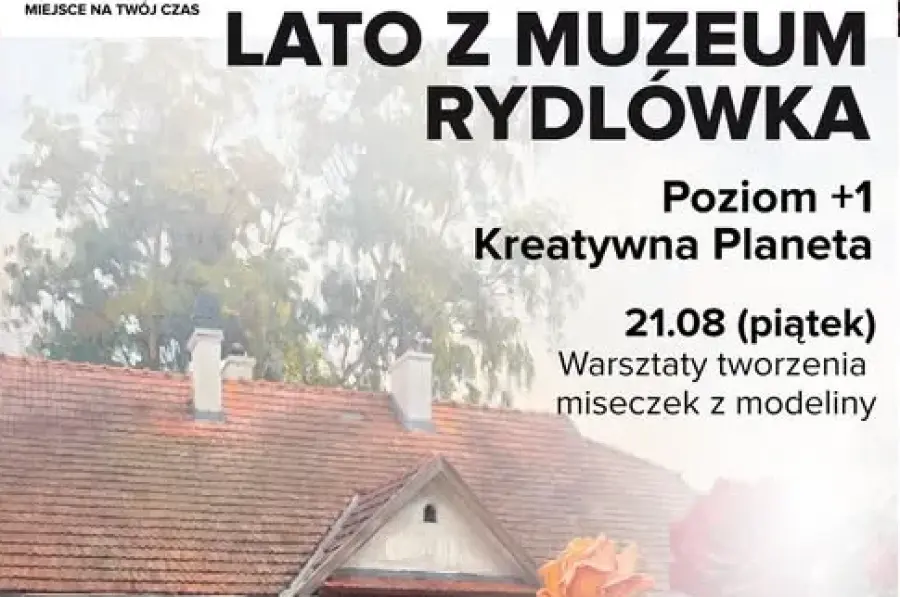 Lato z Muzeum Rydlówka, warsztaty tworzenia miseczek z modeliny, data: 21.08.