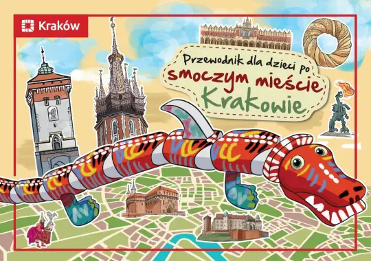 Przewodnik dla dzieci po smoczym mieście Krakowie