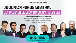 Ogólnopolski konkurs Talent Fund dla młodych liderów innowacji 18-29 lat. Aplikuj teraz.