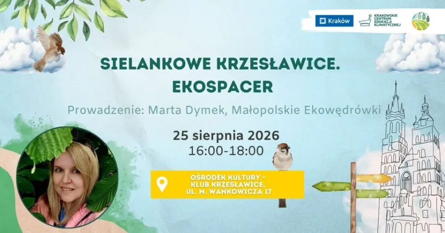 Sielankowe Krzesławice, ekospacer z Martą Dymek, 25 sierpnia 2026, Ośrodek Kultury.