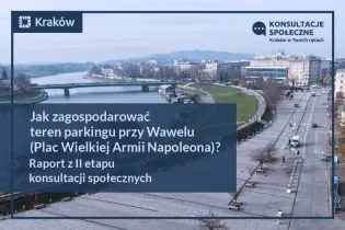 Raport z II etapu konsultacji społecznych dot. przebudowy placu Wielkiej Armii Napoleona 