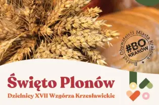 Święto Plonów Dzielnicy XVII Wzgórza Krzesławickie 