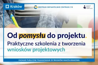 Grafika promująca praktyczne szkolenia „Od pomysłu do projektu” dotyczące tworzenia wniosków projektowych. W tle widoczna jest osoba pracująca przy biurku.