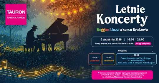 Letnie koncerty w TAURON Arenie Kraków