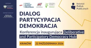 Dialog Partycypacja Demokracja, konferencja inaugurująca Deliberative and Participatory Democracy Hub, Kraków, 22 paź...