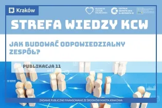 Strefa Wiedzy KCW, publikacja o budowaniu odpowiedzialnego zespołu.