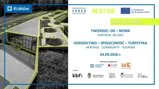 Twierdza OD-NOWA, wydarzenie o dziedzictwie, społeczności i turystyce w Krakowie, 24.09.2026 r.