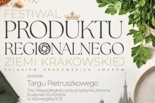 Festiwal Produktu Regionalnego Ziemi Krakowskiej, 5 września 2026, Targ Pietruszkowy.