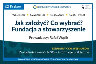 Grafika promująca webinar „Jak założyć? Co wybrać? Fundacja a stowarzyszenie”. Webinar odbędzie się 10 września 2026 roku w godzinach 17:00–19:00.