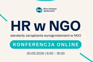 HR w NGO, standardy zarządzania wynagrodzeniami, konferencja online 30.09.2026, 9:30 - 16:30.
