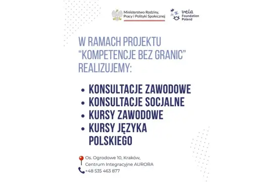 Fundacja Vela oferuje bezpłatne kursy języka polskiego, kursy zawodowe oraz konsultacje zawodowe i socjalne. 