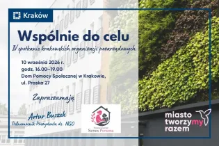 Wspólne do celu, zaproszenie na spotkanie organizacji pozarządowych w Krakowie.