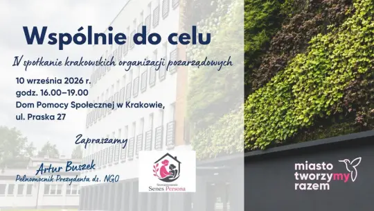 Grafika promująca IV spotkanie krakowskich organizacji pozarządowych „Wspólnie do celu”, 10 września 2026 r. w godzinie 16:00–19:00 przy ul. Praskiej 27.