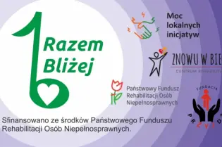 Grafika promująca projekt „Razem Bliżej”, wspierający lokalne inicjatywy i rehabilitację osób z niepełnosprawnościami.
