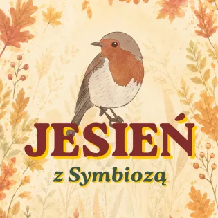 Rudzik na tle jesiennych liści i napis Jesień z Symbiozą.