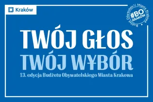 Jak zagłosować w 13. edycji Budżetu Obywatelskiego Miasta Krakowa?