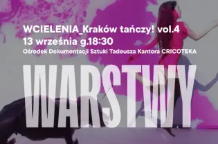 Wydarzenie taneczne WCIELENIA w Krakowie, 13 września, Ośrodek Dokumentacji Sztuki.