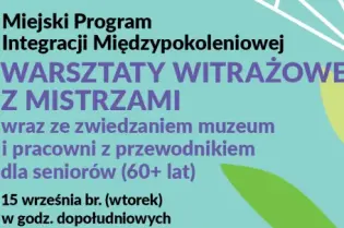 Warsztaty witrażowe dla seniorów w Krakowie, 15 września, Muzeum Witrażu.
