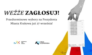 Weźże zagłosuj! Informacja o przedterminowych wyborach na Prezydenta Miasta Krakowa.