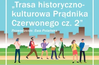 Spacer historyczno-kulturowy po Prądniku Czerwonym, zbiórka 13 września 2026 o 10:00.