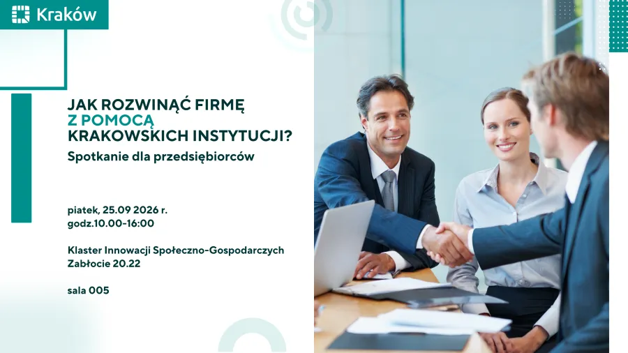 Spotkanie dla przedsiębiorców o rozwoju firm z pomocą krakowskich instytucji.