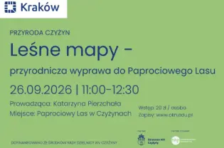 Leśne mapy - przyrodnicza wyprawa do Paprociowego Lasu, Kraków, 26.09.2026.