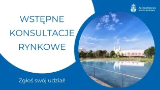 Wstępne konsultacje rynkowe w Krakowie, zachęta do zgłoszenia udziału.