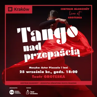 Tango nad przepaścią, koncert z muzyką Astora Piazzolli, 25 września, Teatr Groteska w Krakowie.