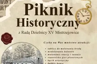 Piknik historyczny z atrakcjami, takimi jak tablice, modelowanie balonów i występy. Wstęp wolny.