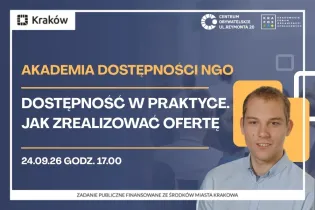 Akademia dostępności NGO, wydarzenie o dostępności w praktyce, 24.09.26, godz. 17.00.