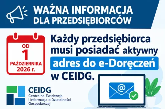 Informacja o obowiązku posiadania adresu do e-Doręczeń w CEIDG od 1 października 2026 r.