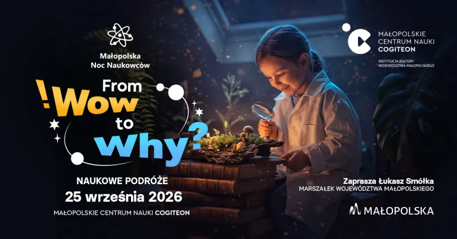 Noc Naukowców w Małopolsce, 25 września 2026, zaproszenie do odkrywania nauki.