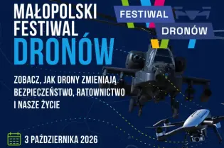 Małopolski Festiwal Dronów, 3 października 2026, Muzeum Lotnictwa Polskiego w Krakowie, wstęp bezp