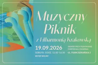 Muzyczny piknik z Filharmonią Krakowską, 19.09.2026, Skwer przy Fontannie, ul. Franciszkańska 3. Wstęp