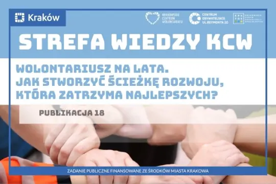 Strefa Wiedzy KCW, publikacja o wolontariacie i rozwoju ścieżek dla najlepszych.