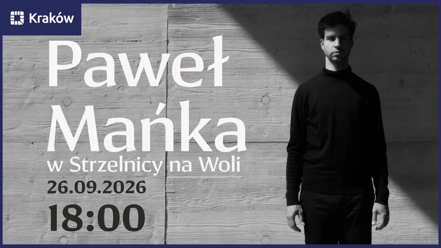 Paweł Mańka, wydarzenie w Strzelnicy na Woli, 26.09.2026, godz. 18:00.