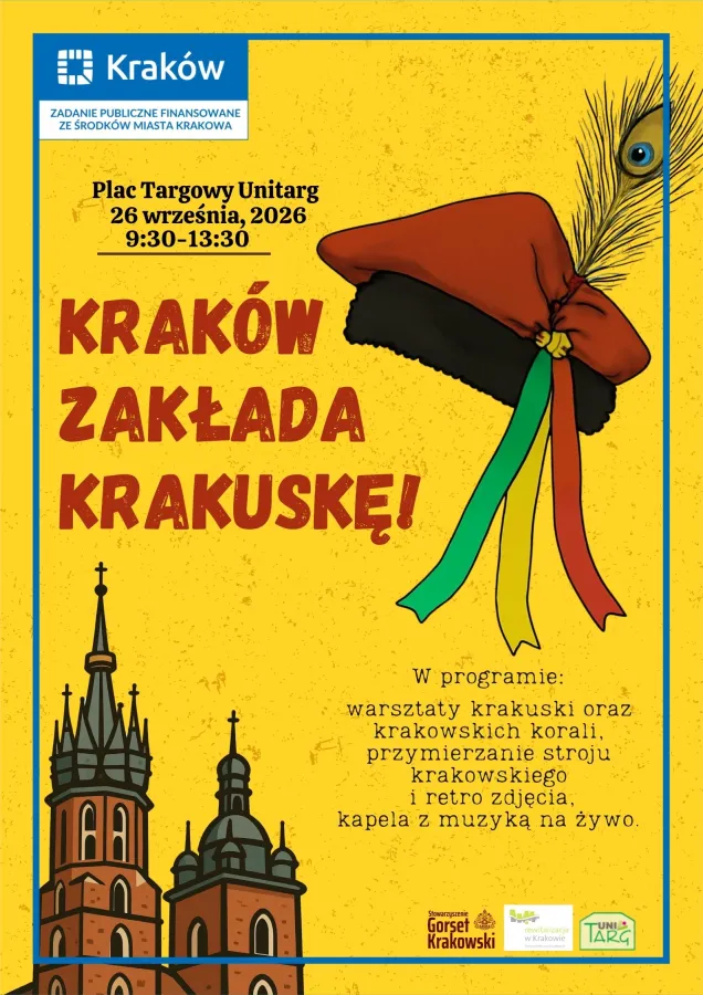 Kraków Zakłada Krakuskę, program z warsztatami, strojami i muzyką na Placu Targowym Unitarg.