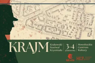 Krajm, Krakowski Festiwal Kryminału, 3-4 października, Nowohuckie Centrum Kultury.