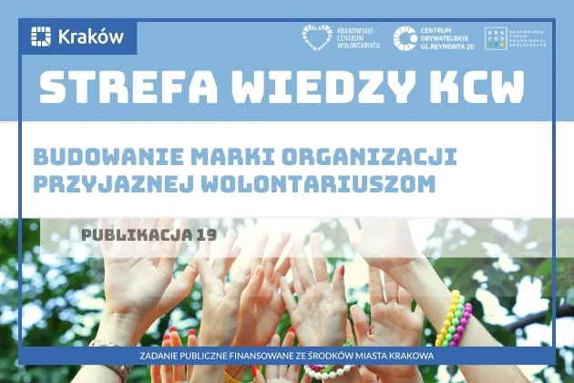 Strefa Wiedzy KCW, publikacja o budowaniu marki organizacji przyjaznej wolontariuszom.