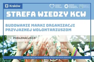 Strefa Wiedzy KCW, publikacja o budowaniu marki organizacji przyjaznej wolontariuszom.